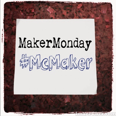 MakerMonday McMaker