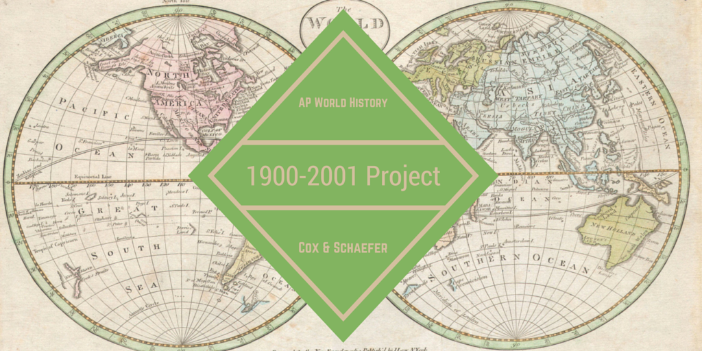 AP Wolrd 1900 to 2001 Project Blog Post Banner