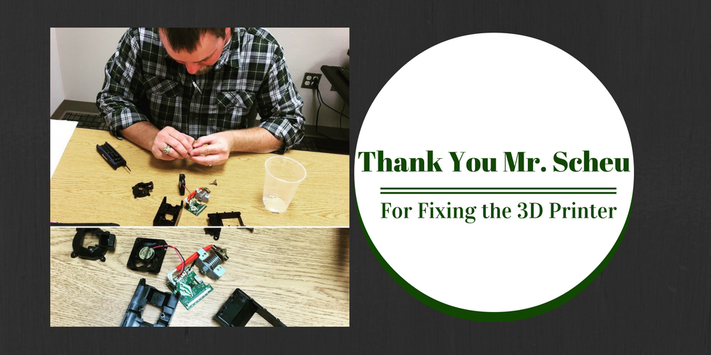 thank-you-mr-scheu-for-fixing-the-3d-printer